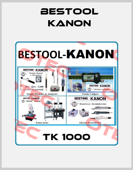 TK 1000 Bestool Kanon