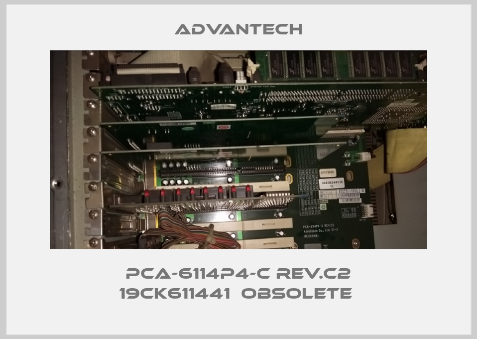 PCA-6114P4-C Rev.C2 19CK611441  Obsolete -big