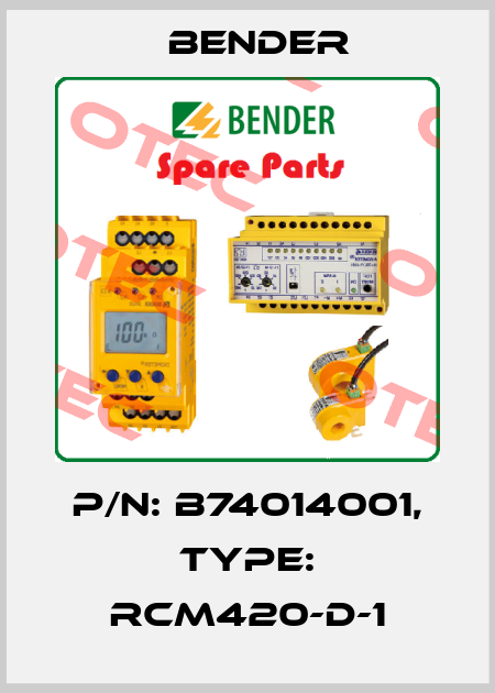 p/n: B74014001, Type: RCM420-D-1 Bender