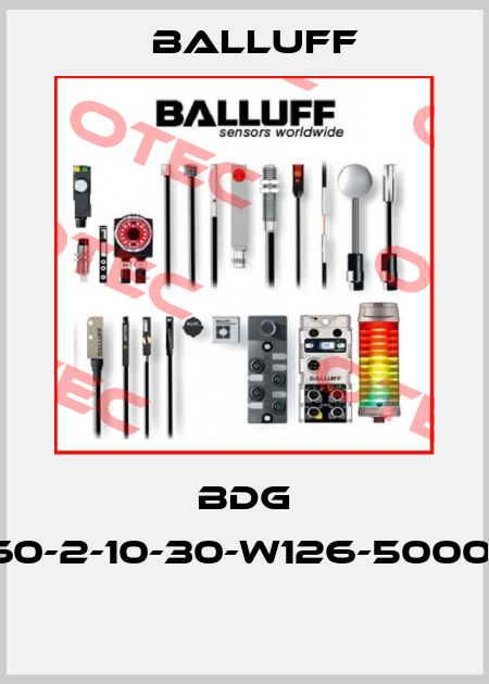 BDG 6360-2-10-30-W126-5000-65  Balluff