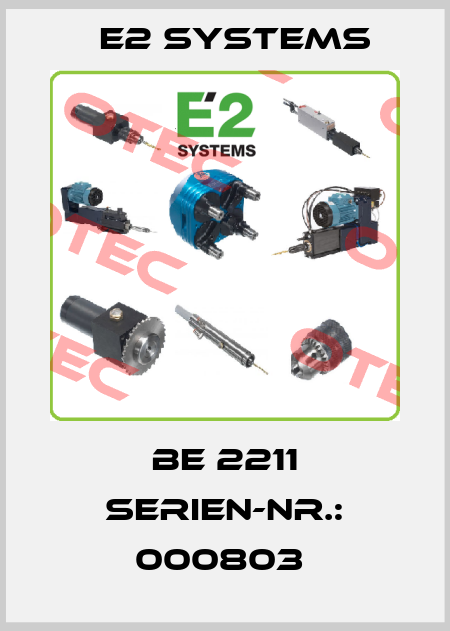 BE 2211 SERIEN-NR.: 000803  E2 Systems