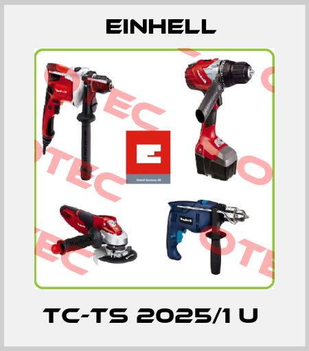 TC-TS 2025/1 U  Einhell