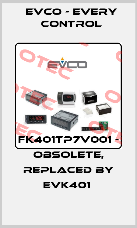 FK401TP7V001 - obsolete, replaced by EVK401  EVCO - Every Control