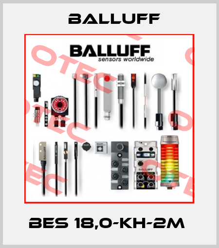 BES 18,0-KH-2M  Balluff