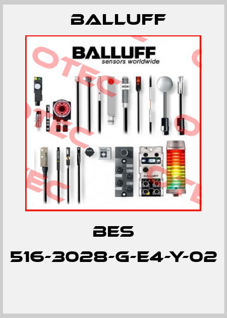 BES 516-3028-G-E4-Y-02  Balluff