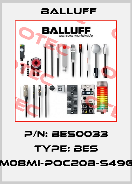 P/N: BES0033 Type: BES M08MI-POC20B-S49G Balluff