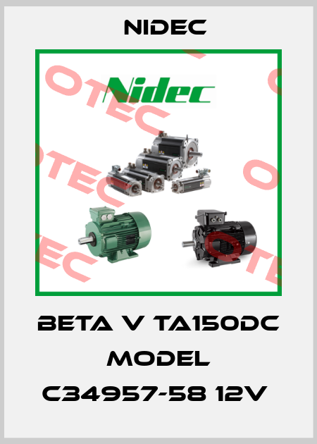 BETA V TA150DC MODEL C34957-58 12V  Nidec