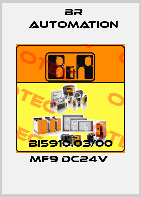 BI5910.03/00 MF9 DC24V  Br Automation
