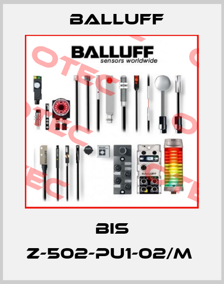 BIS Z-502-PU1-02/M  Balluff