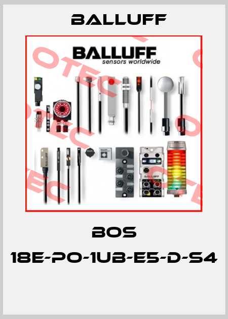 BOS 18E-PO-1UB-E5-D-S4  Balluff