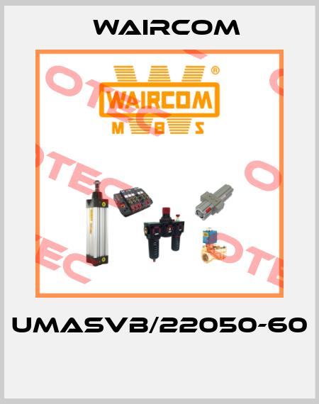 UMASVB/22050-60  Waircom
