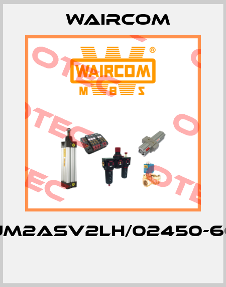 UM2ASV2LH/02450-60  Waircom