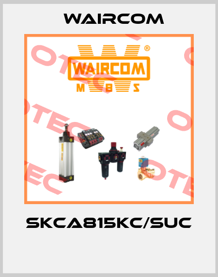 SKCA815KC/SUC  Waircom