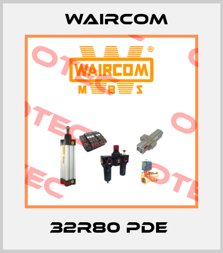 32R80 PDE  Waircom