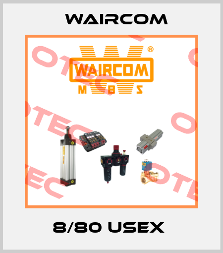8/80 USEX  Waircom