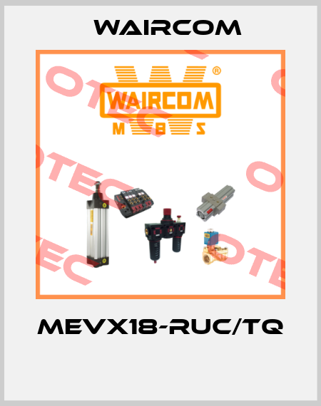 MEVX18-RUC/TQ  Waircom