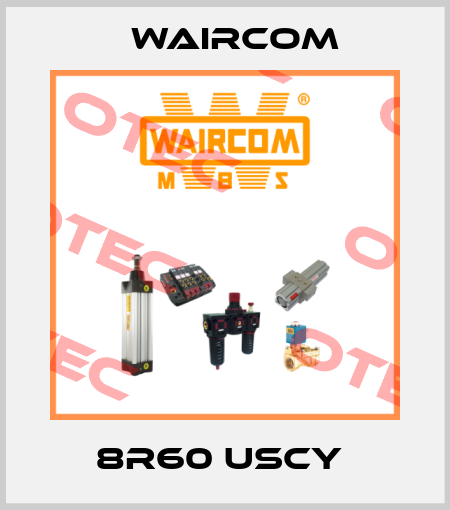 8R60 USCY  Waircom