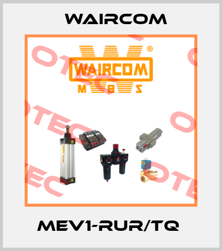 MEV1-RUR/TQ  Waircom