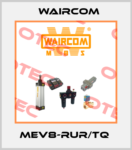 MEV8-RUR/TQ  Waircom