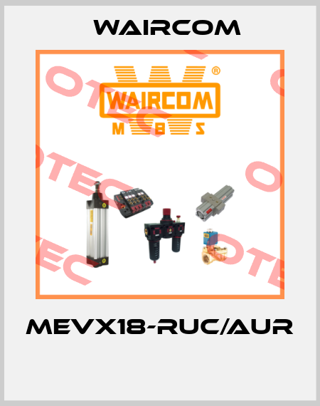 MEVX18-RUC/AUR  Waircom