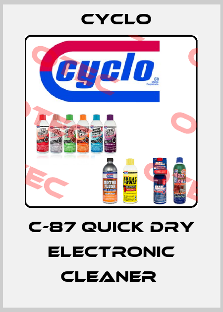C-87 QUICK DRY ELECTRONIC CLEANER  Cyclo