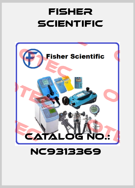 CATALOG NO.: NC9313369  Fisher Scientific