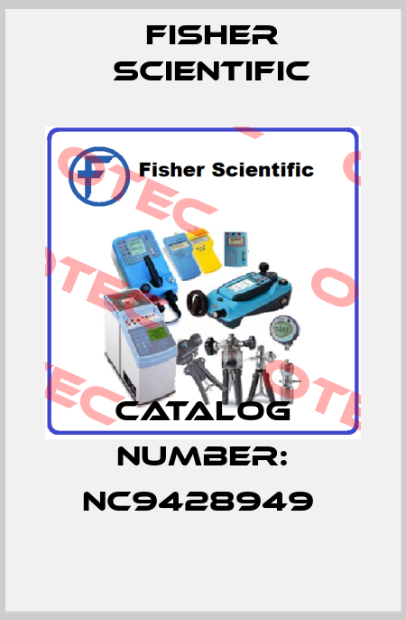 CATALOG NUMBER: NC9428949  Fisher Scientific