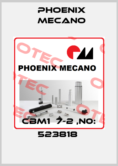 CBM1  7-2 ,N0: 523818  Phoenix Mecano
