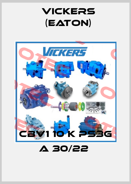 CBV1 10 K PS3G A 30/22  Vickers (Eaton)