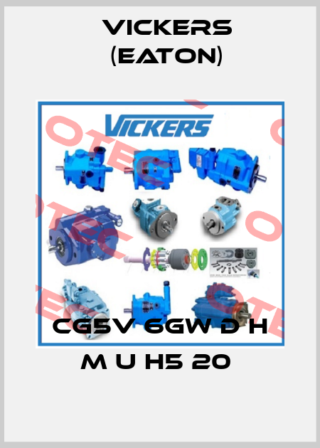 CG5V 6GW D H M U H5 20  Vickers (Eaton)
