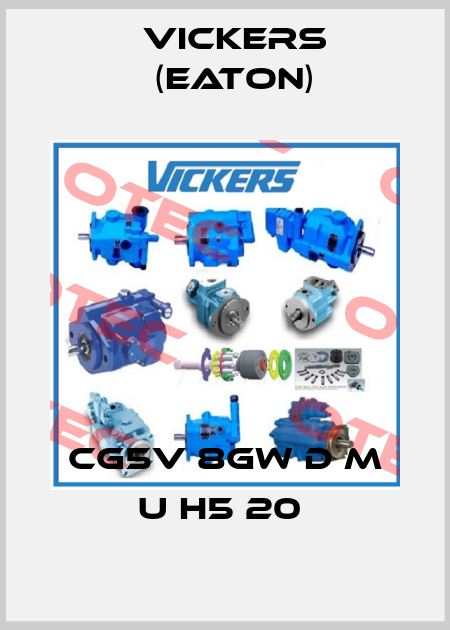 CG5V 8GW D M U H5 20  Vickers (Eaton)
