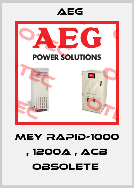 MEY RAPID-1000 , 1200A , ACB obsolete  AEG