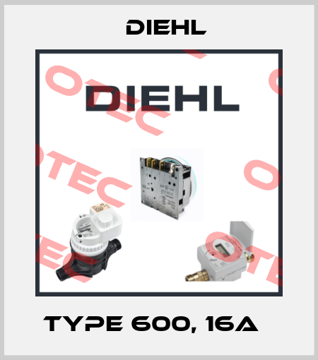 Type 600, 16A   Diehl