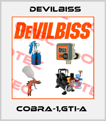 COBRA-1,GTI-A  Devilbiss