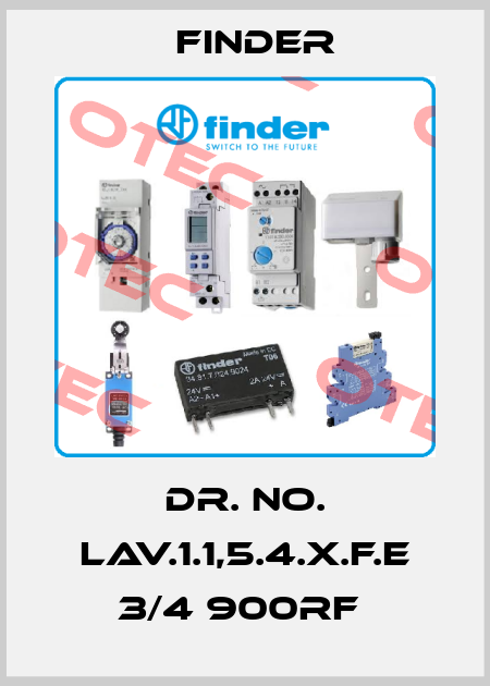 Dr. No. LAV.1.1,5.4.X.F.E 3/4 900RF  Finder