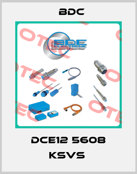 DCE12 5608 KSVS  BDC