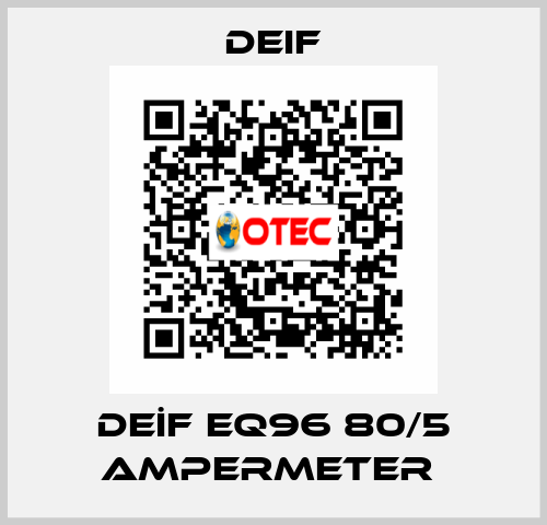 DEİF EQ96 80/5 AMPERMETER  Deif