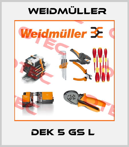 DEK 5 GS L  Weidmüller