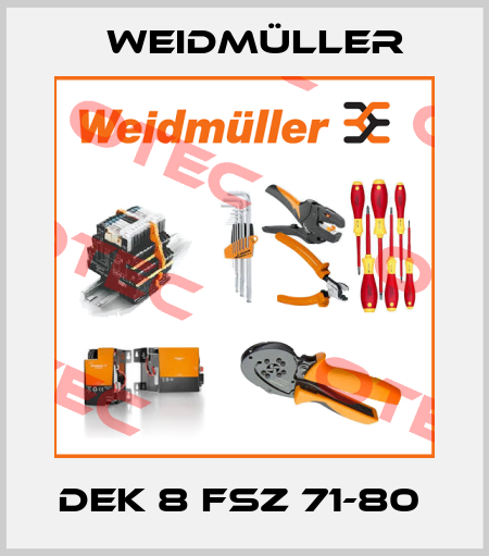 DEK 8 FSZ 71-80  Weidmüller