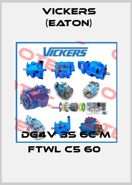 DG4V 3S 6C M FTWL C5 60  Vickers (Eaton)