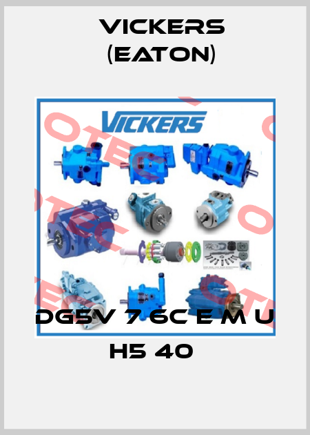 DG5V 7 6C E M U H5 40  Vickers (Eaton)