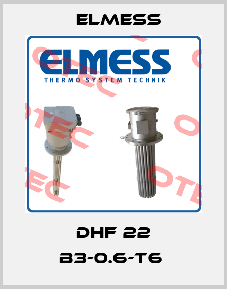 DHF 22 B3-0.6-T6  Elmess