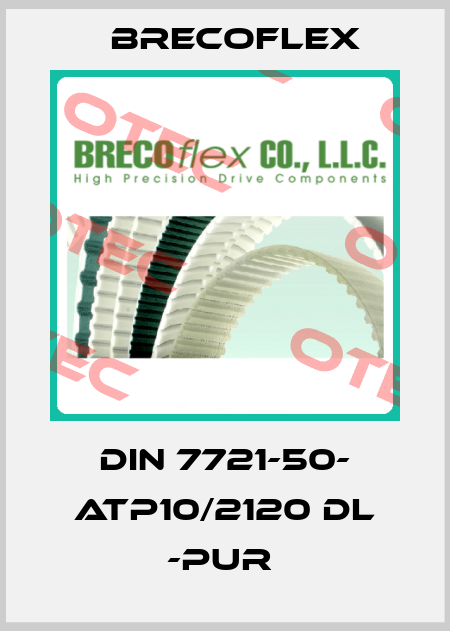 DIN 7721-50- ATP10/2120 DL -PUR  Brecoflex