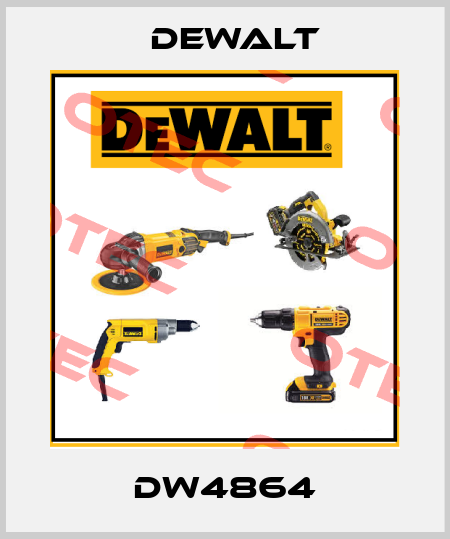 DW4864 Dewalt