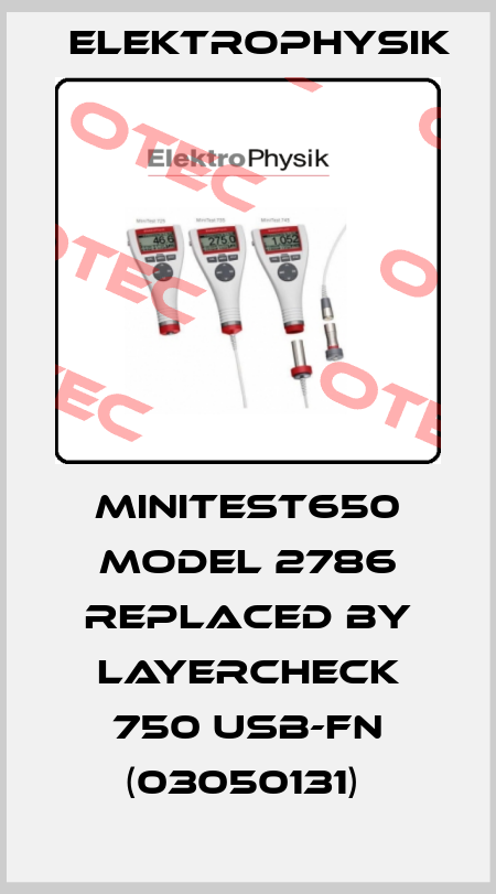 Minitest650 Model 2786 replaced by LAYERCHECK 750 USB-FN (03050131)  ElektroPhysik