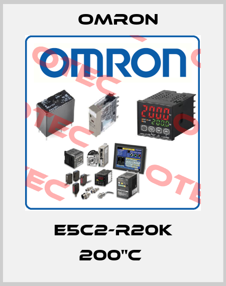 E5C2-R20K 200"C  Omron