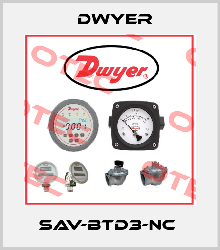 SAV-BTD3-NC  Dwyer