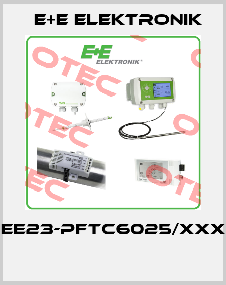 EE23-PFTC6025/XXX  E+E Elektronik