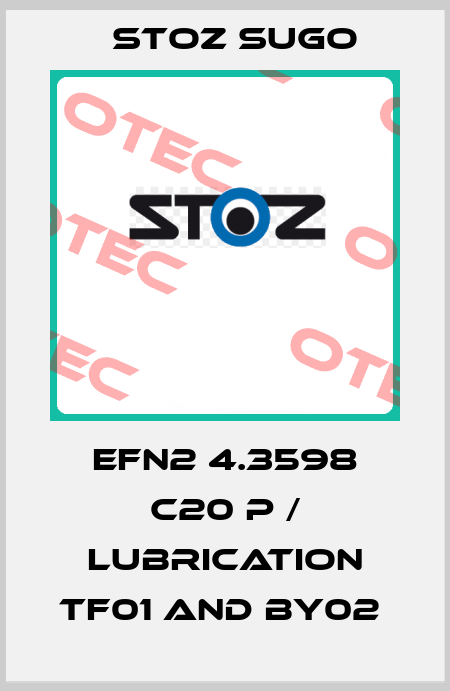 EFN2 4.3598 C20 P / LUBRICATION TF01 AND BY02  Stoz Sugo