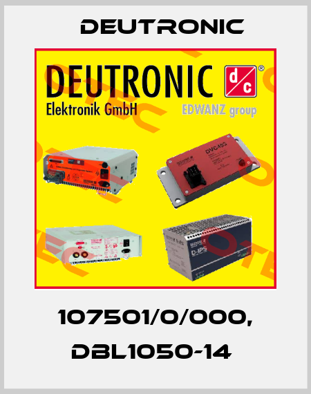 107501/0/000, DBL1050-14  Deutronic